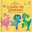 Copertina  Il ballo dei dinosauri : premi i pulsanti e balla al ritmo preistorico!