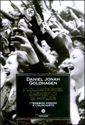 Copertina  I volonterosi carnefici di Hitler : i tedeschi comuni e l'Olocausto