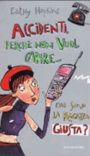 Copertina  Accidenti, perchè non vuol capire che sono la ragazza giusta?