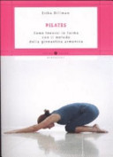 Copertina  Pilates : come tenersi in forma con il metodo della ginnastica armonica