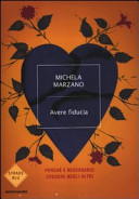 Copertina  Avere fiducia : perché è necessario credere negli altri