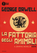 Copertina  La fattoria degli animali [di] George Orwell : il graphic novel