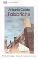 Copertina  Fabbriche : Storie, personaggi e luoghi di una passione italiana