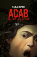 Copertina  Acab : all cops are bastards