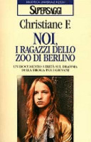Copertina  Noi, i ragazzi dello zoo di Berlino