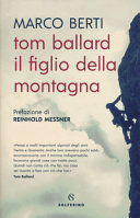 Copertina  Tom Ballard : il figlio della montagna