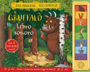 Copertina  Il Gruffalò : libro sonoro