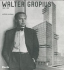 Copertina  Walter Gropius : 1883 1969