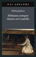 Copertina  Abbiamo sempre vissuto nel castello