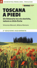 Copertina  Toscana a piedi : un itinerario tra vie storiche, natura e città d'arte