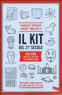 Copertina  Il kit del 21. secolo : 625 cose che devi sapere del mondo di oggi
