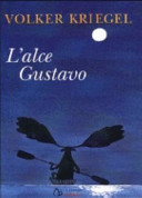 Copertina  L'alce Gustavo : una storia di Natale