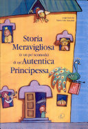 Copertina  Storia meravigliosa (e un po' scomoda) di un'Autentica Principessa