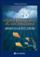 Copertina  Volare più in alto di un aquilone : grazie mille dott. Hamer