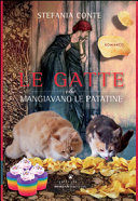 Copertina  Le gatte che mangiavano le patatine